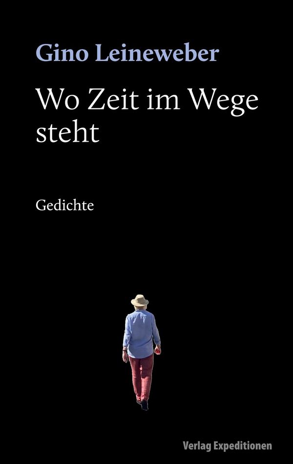 Wo Zeit im Wege steht - Gino Leineweber (Buch)