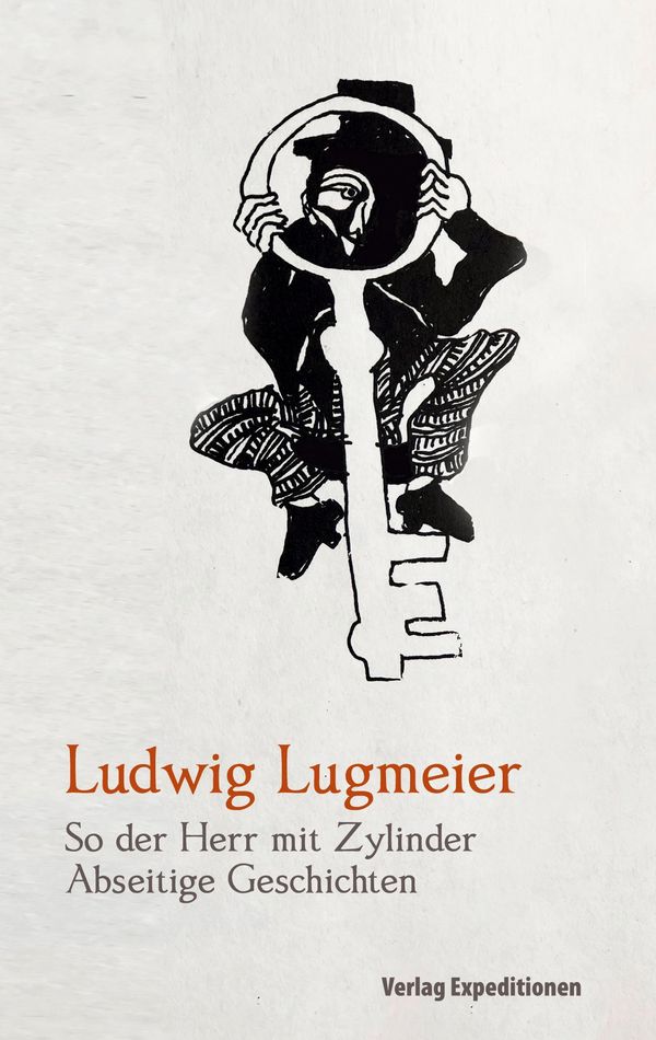 So der Herr mit Zylinder - Ludwig Lugmeier (Buch)
