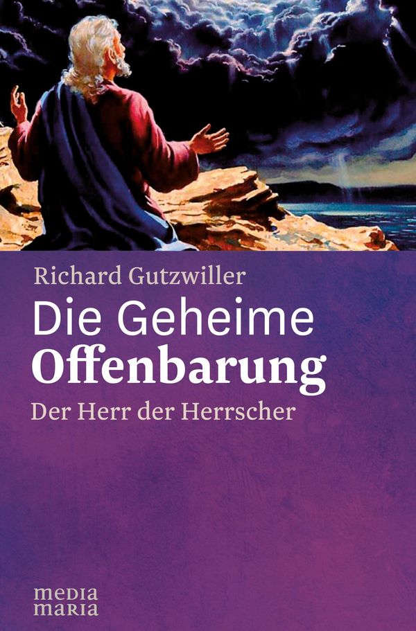 Die Geheime Offenbarung - Richard Gutzwiller (Buch)