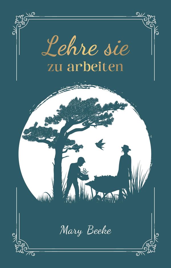 Lehre sie zu arbeiten - Mary Beeke (Buch)