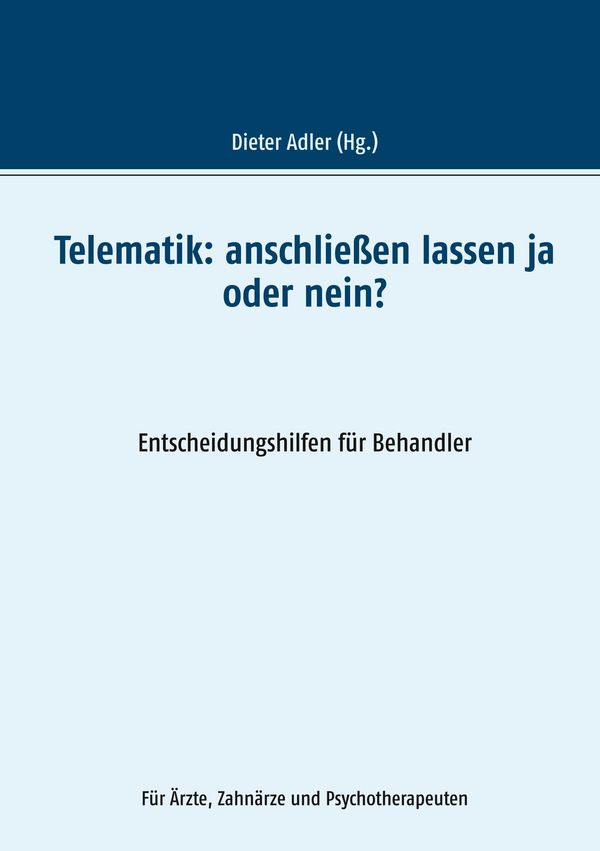 Telematik: anschließen lassen ja oder nein (Buch)