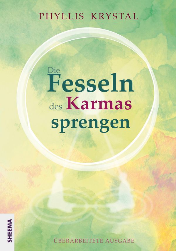 Die Fesseln des Karmas sprengen - Phyllis Krystal (Buch)