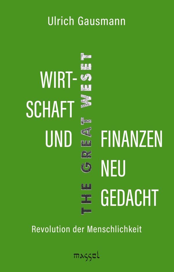 Wirtschaft und Finanzen neu gedacht - Ulrich Gausmann (Buch)
