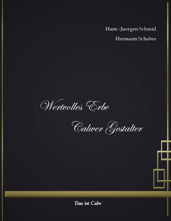 Wertvolles Erbe, Calwer Gestalter (Buch)