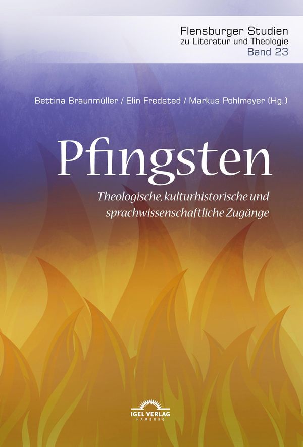 Pfingsten. Theologische, kulturhistorische und sprachwissenschaftli...