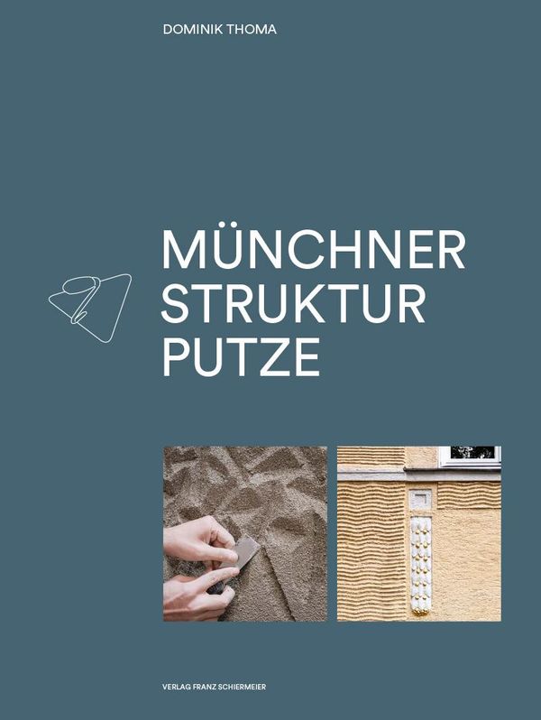 Münchner Strukturputze - Dominik Thoma (Buch)