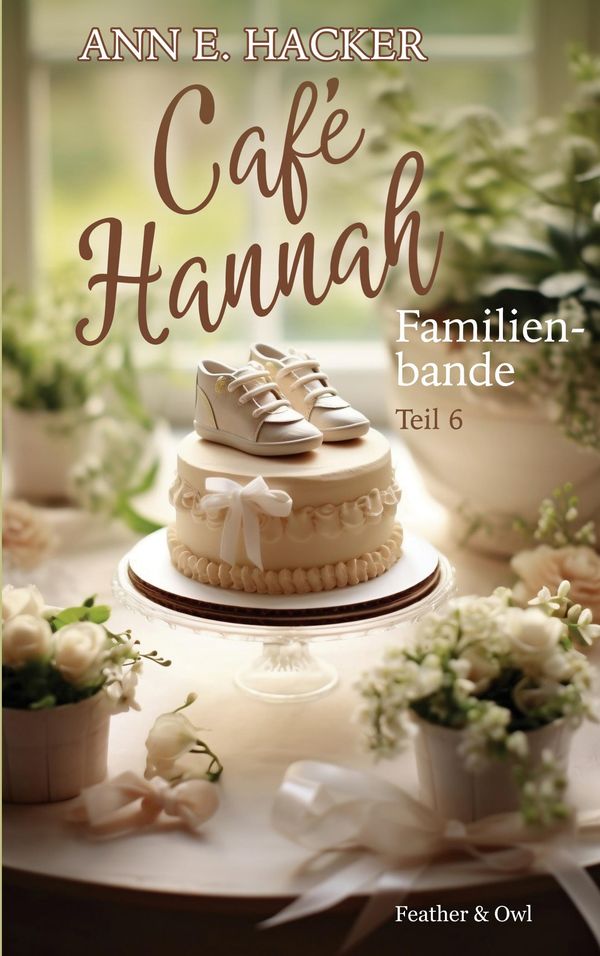 Café Hannah - Teil 6 - Ann E. Hacker (Buch)