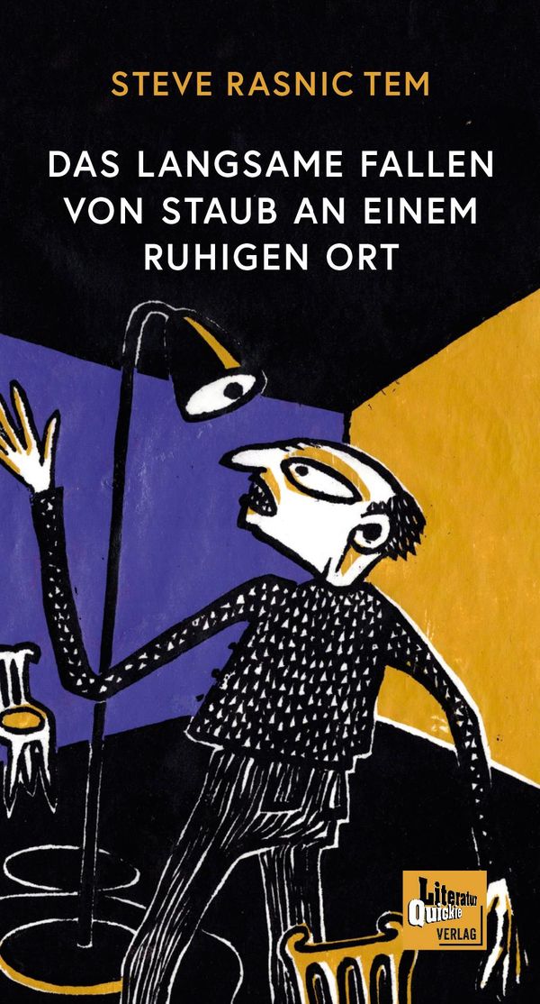 Das langsame Fallen von Staub an einem ruhigen Ort - Steve Tem Rasnic