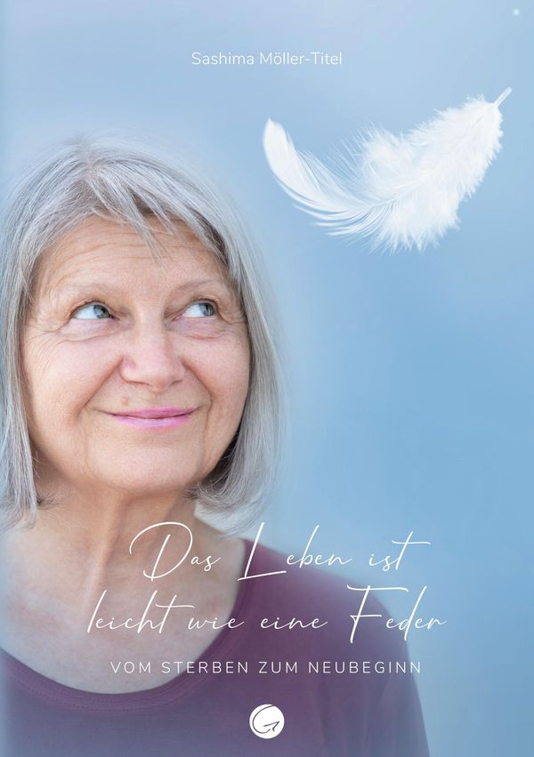 Das Leben ist leicht wie eine Feder - Sashima Möller-Titel (Buch)