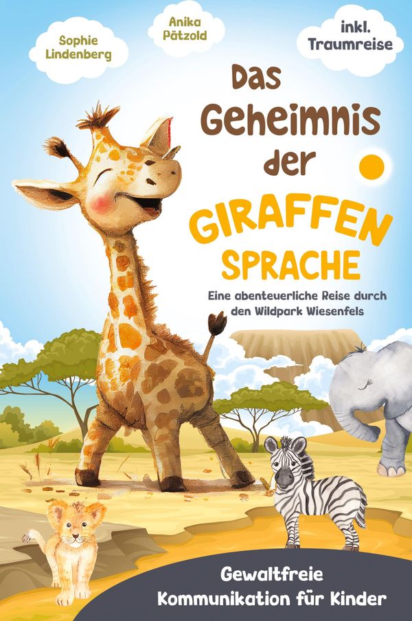 Das Geheimnis der Giraffensprache - Anika Pätzold (Buch)