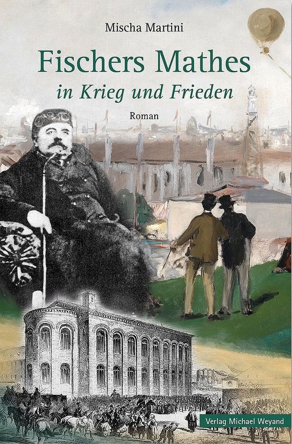 Fischers Mathes in Krieg und Frieden - Mischa Martini (Buch)