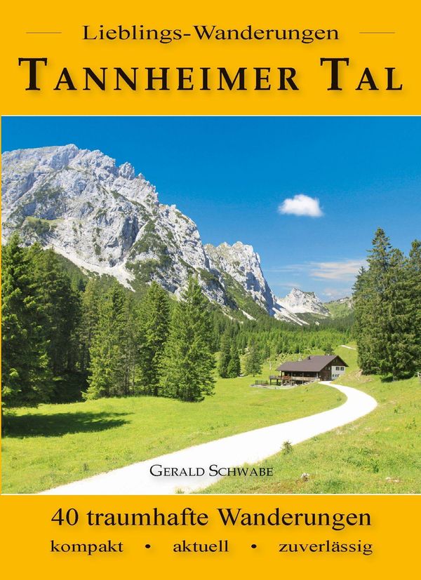 Lieblings-Wanderungen Tannheimer Tal - Gerald Schwabe (Buch)