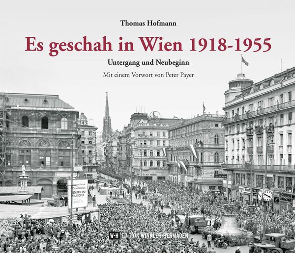 Es geschah in Wien 1918-1955 - Thomas Hofmann (Buch)