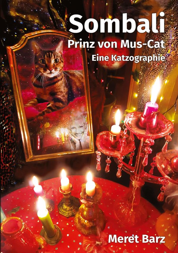 Sombali - prinz von Mus-Cat, eine Katzographie - Meret Barz (Buch)
