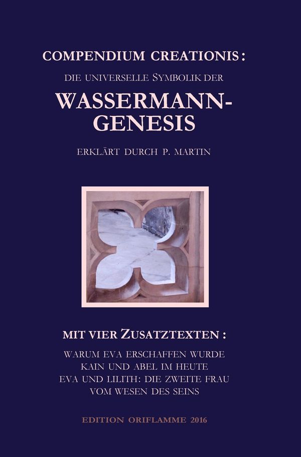 Compendium Creationis - die universelle Symbolik der Wassermann-Gen...