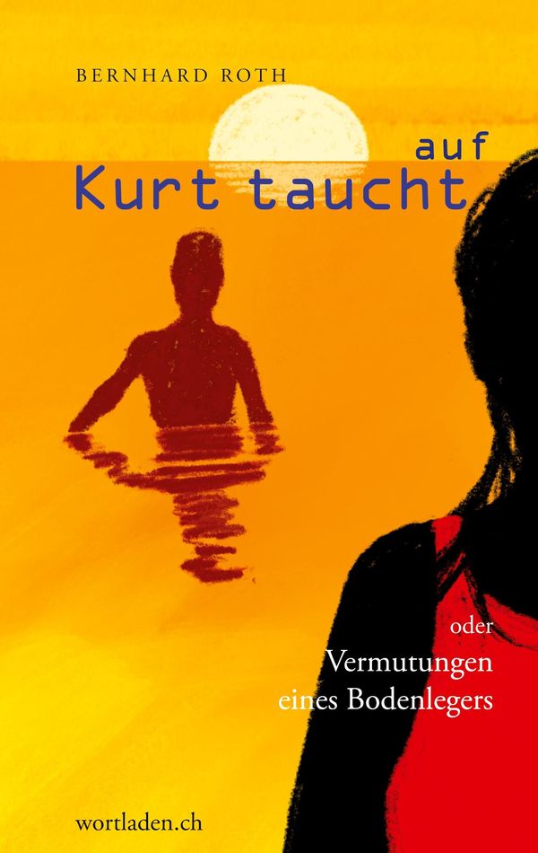 Kurt taucht auf - Bernhard Roth (Buch)
