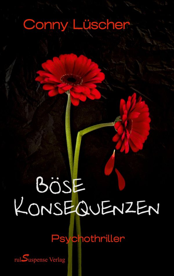 Böse Konsequenzen - Conny Lüscher (Buch)