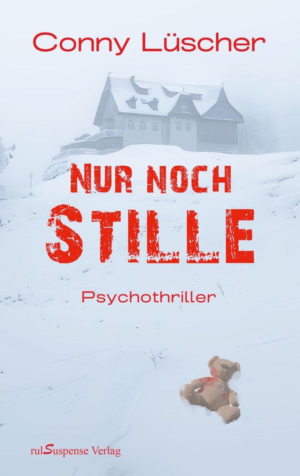 Nur noch Stille - Conny Lüscher (Buch)