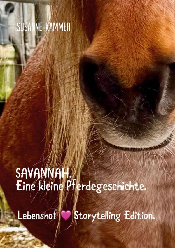 SAVANNAH. Eine kleine Pferdegeschichte. - Susanne Kammer (Buch)