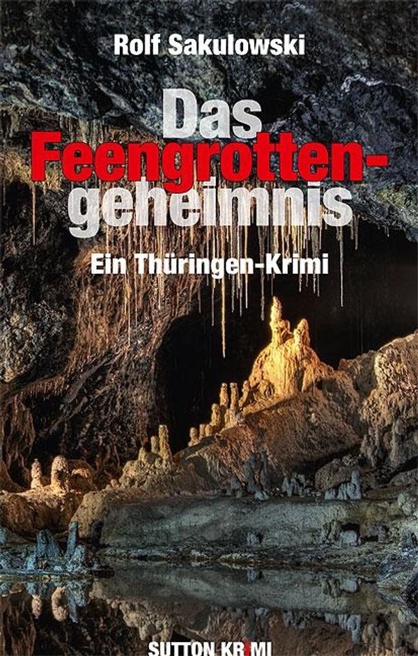 Das Feengrottengeheimnis - Rolf Sakulowski (Buch)