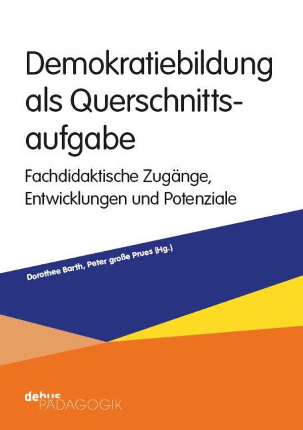 Demokratiebildung als Querschnittsaufgabe (Buch)