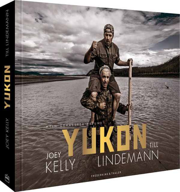 Bildband - Yukon. Mein gehasster Freund - Joey Kelly (Buch)