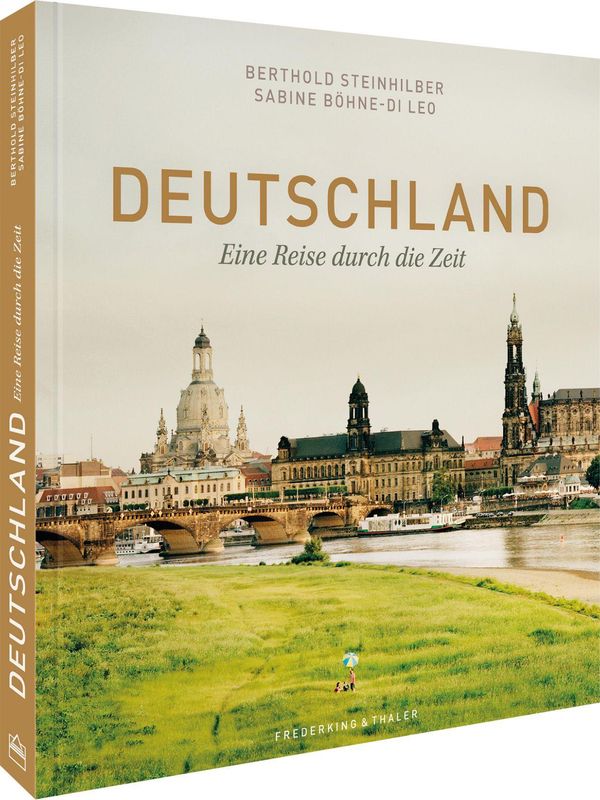 Bildband: Deutschland. Eine Reise durch die Zeit. Herrscher, Denker...