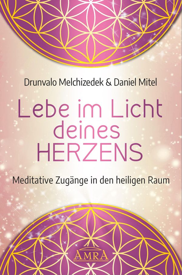 Lebe im Licht deines Herzens - Drunvalo Melchizedek (Buch)
