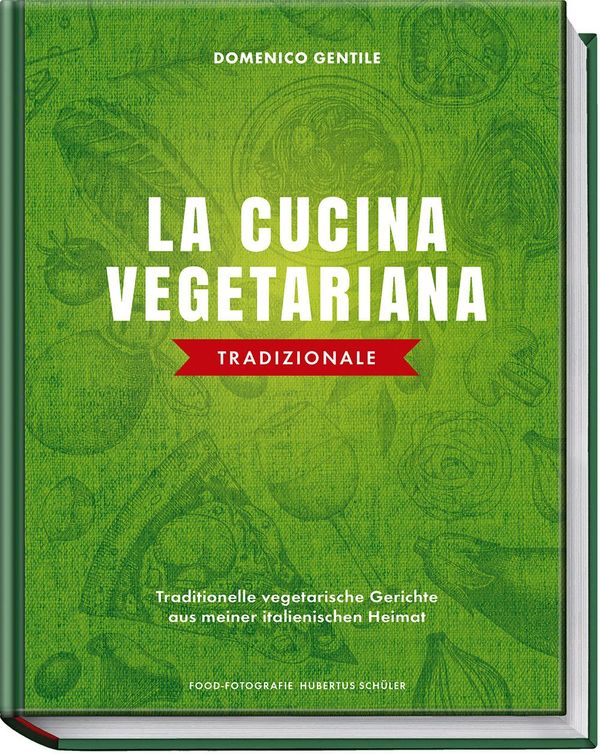 La cucina vegetariana tradizionale - Domenico Gentile (Buch)