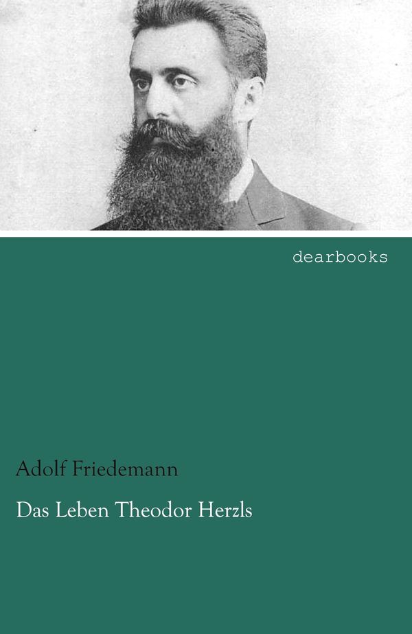 Das Leben Theodor Herzls - Adolf Friedemann (Buch)