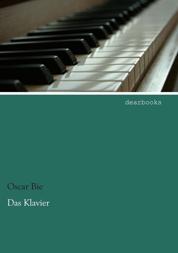 Das Klavier - Oscar Bie (Buch)