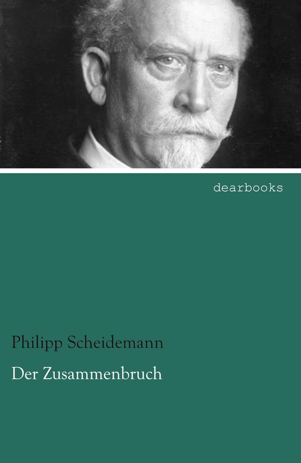 Der Zusammenbruch - Philipp Scheidemann (Buch)