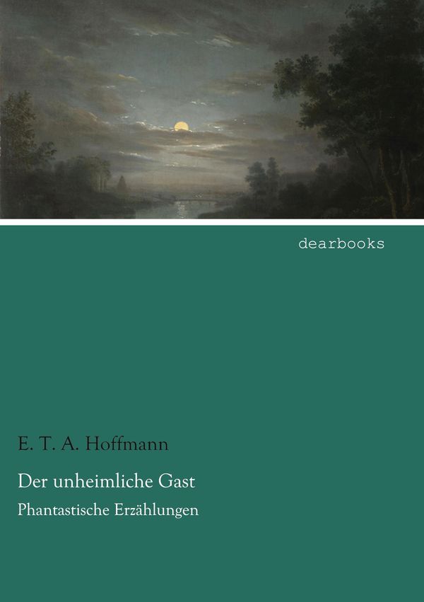 Der unheimliche Gast - E. T. A. Hoffmann (Buch)