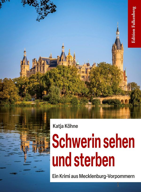 Schwerin sehen und sterben - Katja Köhne (Buch)