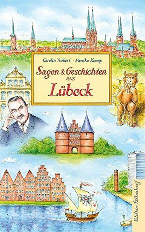 Sagen und Geschichten aus Lübeck - Carolin Teubert (Buch)