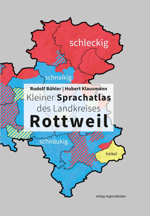 Kleiner Sprachatlas des Landkreises Rottweil - Rudolf Bühler (Buch)