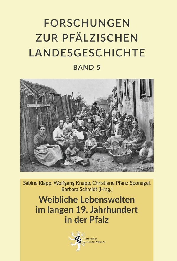 Weibliche Lebenswelten im langen 19. Jahrhundert in der Pfalz (Buch)