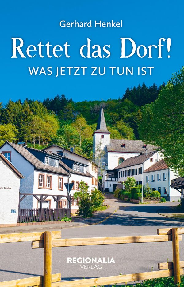 Rettet das Dorf! - Gerhard Henkel (Buch)