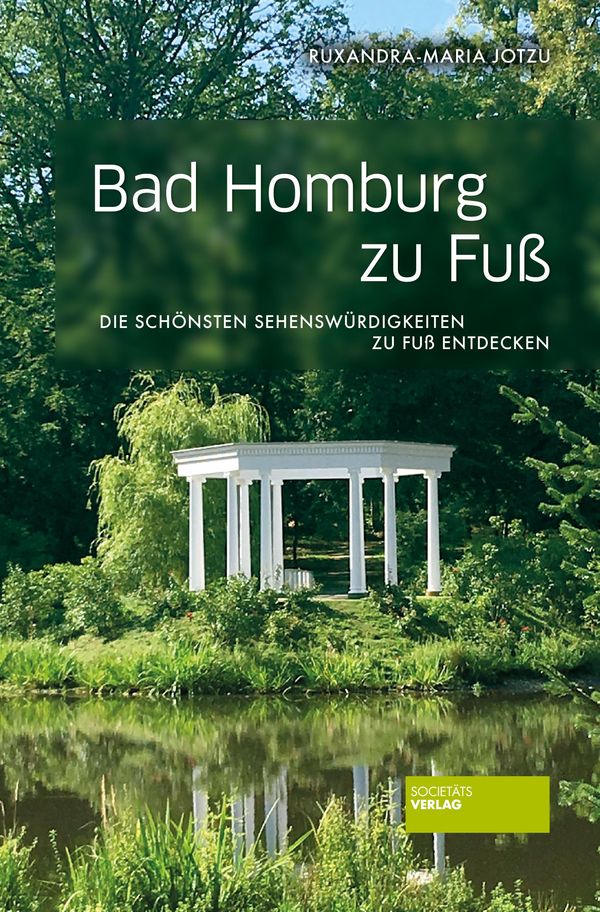 Bad Homburg zu Fuß - Ruxandra-Maria Jotzu (Buch)