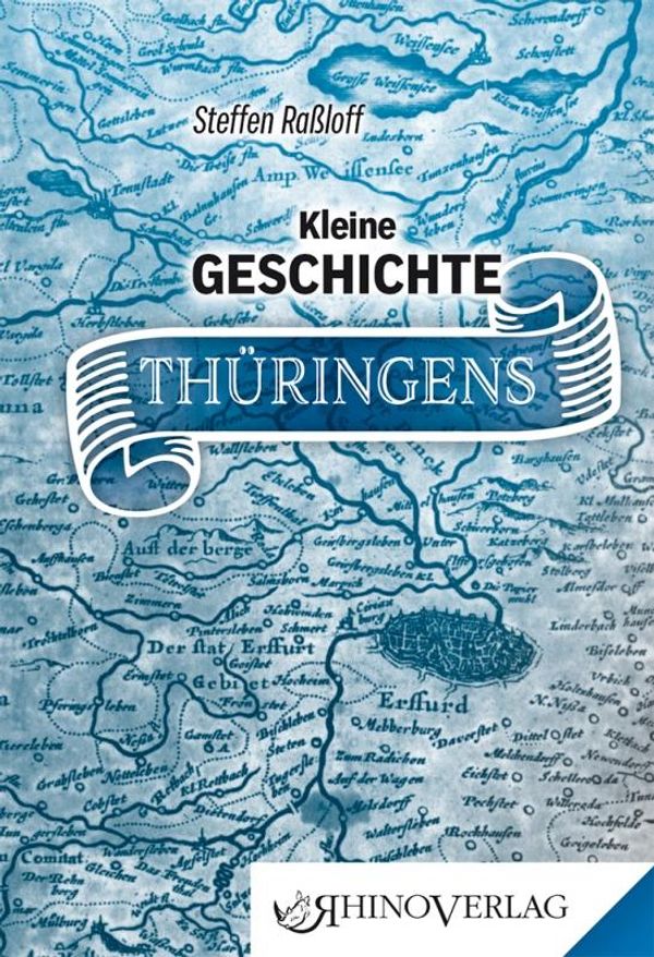 Kleine Geschichte Thüringens - Steffen Raßloff (Buch)