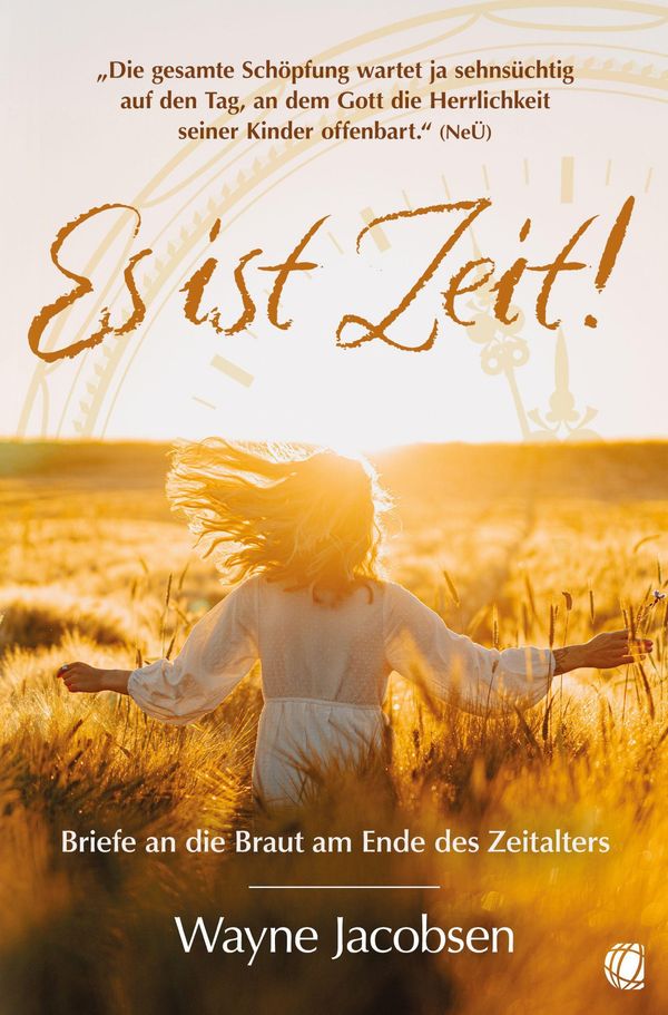 Es ist Zeit! - Wayne Jacobsen (Buch)
