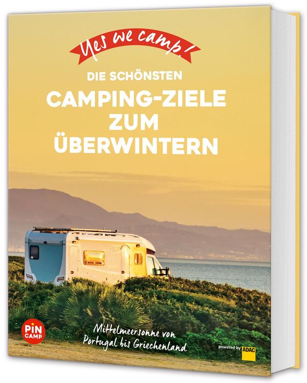 Yes we camp! Die schönsten Camping-Ziele zum Überwintern (Buch)