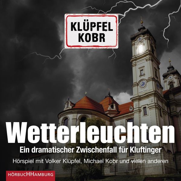 Volker Klüpfel: Wetterleuchten. Ein dramatischer Zwischenf... (2 CDs)