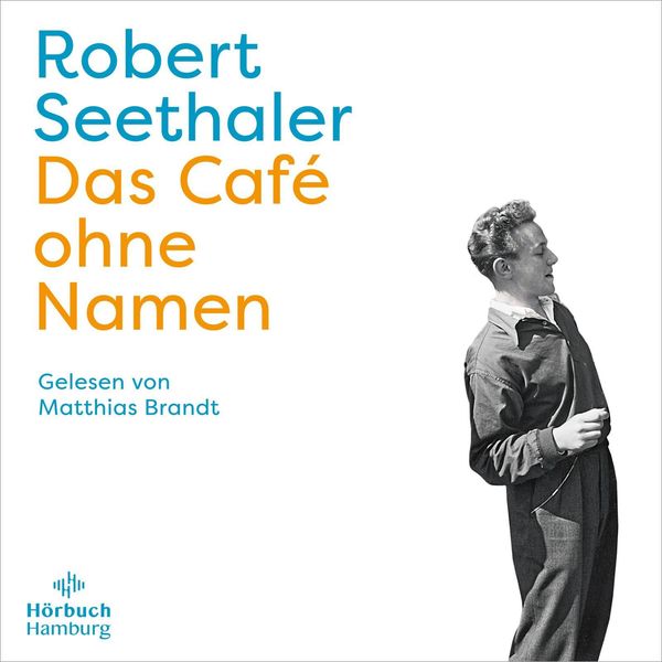 Robert Seethaler: Das Café ohne Namen (5 CDs)