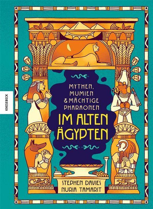 Mythen, Mumien und mächtige Pharaonen im Alten Ägypten (Buch)