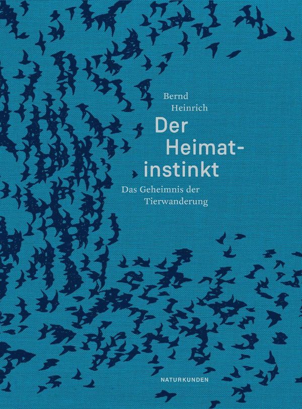 Der Heimatinstinkt - Bernd Heinrich (Buch)