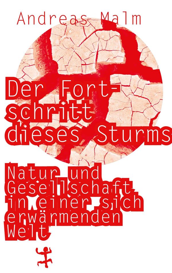 Der Fortschritt dieses Sturms - Andreas Malm (Buch)