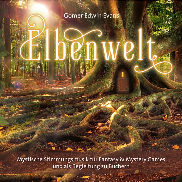 Gomer Edwin Evans: Elbenwald (CD)