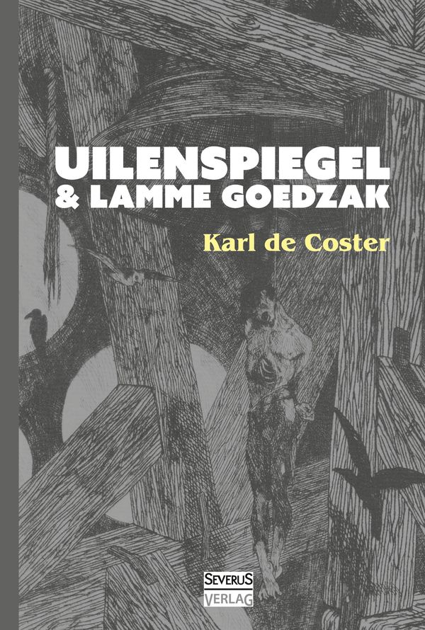 Uilenspiegel und Lamme Goedzak - Karl de Coster (Buch)