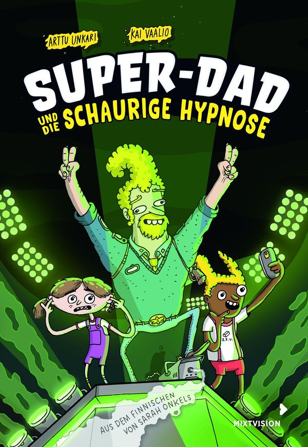 Super-Dad und die schaurige Hypnose (Band 3) - Arttu Unkari (Buch)